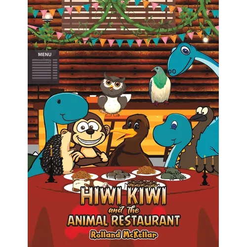 Hiwi Kiwi and the Animal Restaurant