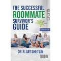 The Successful Roommate's Survivor Guide / the Bullseye Principle: Agreements That Create and Maintain a Healthy Living Space / Understanding Healthy