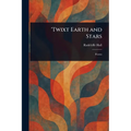 'Twixt Earth and Stars