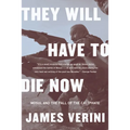 They Will Have to Die Now: Mosul and the Fall of the Caliphate