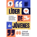 Líder de Jóvenes: 12 Marcas Para Impactar a Las Nuevas Generaciones