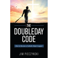 The Doubleday Code: Baseball and the Mysteries of Catholicism