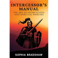 Intercessor's Manual: The Art of Intercession and Spiritual Warfare