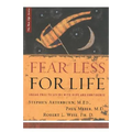 Fear Less for Life