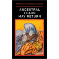 Paloma Contreras Lomas: Ancestral Fears May Return
