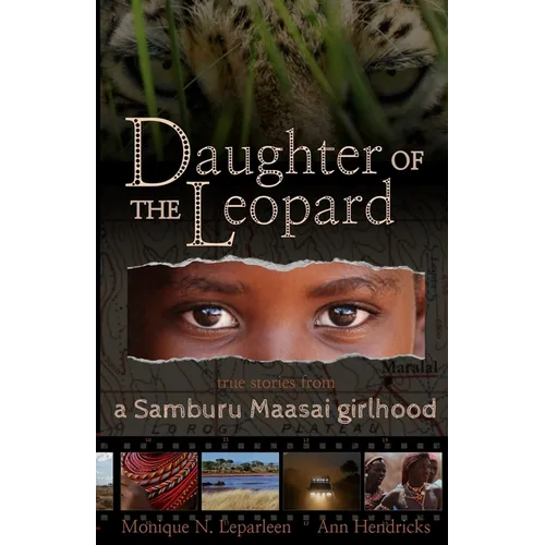 Daughter of the Leopard: True Stories From a Samburu Maasai Girlhood
