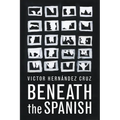 Beneath the Spanish