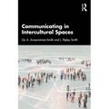 Communicating in Intercultural Spaces
