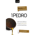 Comentario Bíblico Con Aplicación NVI 1 Pedro: del Texto Bíblico a Una Aplicación Contemporánea