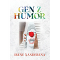 Gen Z Humor