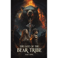The Last of the Bear Tribe
