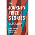 The Journey Prize Stories 33: The Best of Canada's New Black Writers