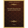 Daily Bible Illustrations The Apostles and Early Church