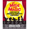 Of Mice and Magic: A History of American Animated Cartoons