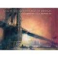 New York's Golden Age of Bridges