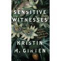 Sensitive Witnesses: Feminist Materialism in the British Enlightenment