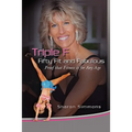 Triple F: Fifty Fit and Fabulous