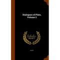 Dialogues of Plato, Volume 2