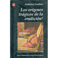 Origenes Tragicos de la Erudicion