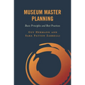 Museum Master Planning: Basic Principles and Best Practices