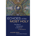 Echoes of the Most Holy: The Day of Atonement in the Book of Revelation