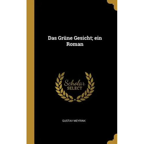 Das Grüne Gesicht; ein Roman