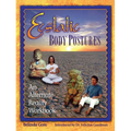 Ecstatic Body Postures: An Alternate Reality Workbook