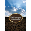 "I Saw the Heaven Opened": A Commentary on Revelation