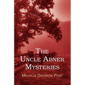 The Uncle Abner Mysteries
