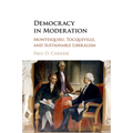 Democracy in Moderation