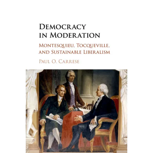 Democracy in Moderation