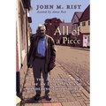 All of a Piece: The Autobiography of an Essex Man and Wandering Philosopher