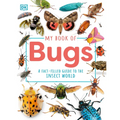 My Book of Bugs: A Fact-Filled Guide to the Insect World