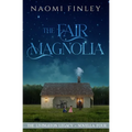 The Fair Magnolia: Jimmy's Story