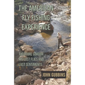 The American Fly Fishing Experience: Theodore Gordon: His Lost Flies and Last Sentiments