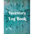 Inventory Log Book: Large Inventory Log Book - 100 Pages for Business and Home - Perfect Bound Simple Inventory Log Book for Business or Personal Stoc