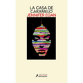 La Casa de Caramelo / The Candy House