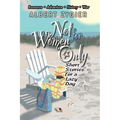 Not For Women Only: Short Stories for a Lazy Day