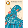 The Woman Who Lives Without Money