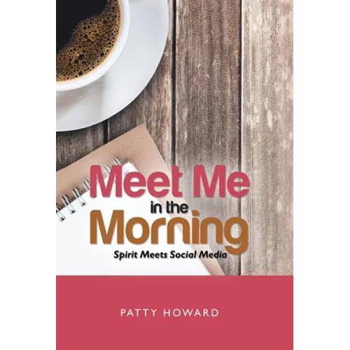 Meet Me in the Morning: Spirit Meets Social Media