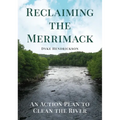 Reclaiming the Merrimack: An Action Plan to Clean the River