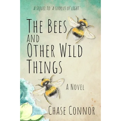 The Bees and Other Wild Things