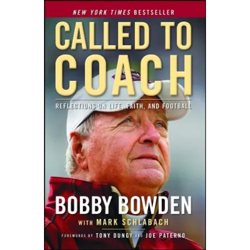 Called to Coach: Reflections on Life, Faith, and Football
