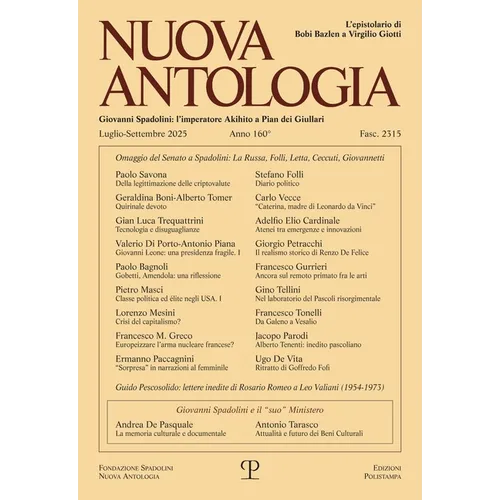 Nuova Antologia - A. CLX, N. 2315, Luglio-Settembre 2025: Rivista Di Lettere, Scienze Ed Arti. Serie Trimestrale Fondata Da Giovanni Spadolini
