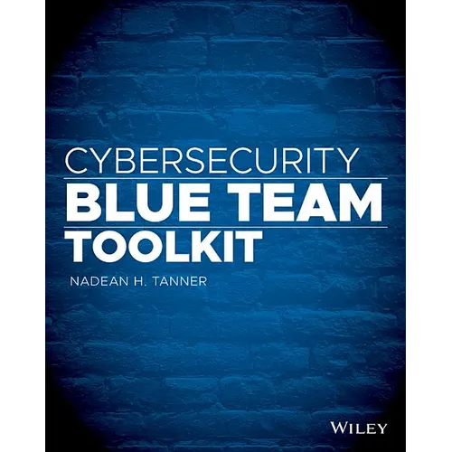Cybersecurity Blue Team Toolkit