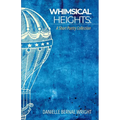 Whimsical Heights: A Short Poetry Collection