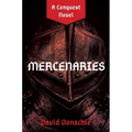 Mercenaries: A Conquest Novel