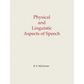 Physical and Linguistic Aspects of Speech