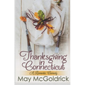 Thanksgiving in Connecticut (A Romantic Comedy)