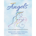 Angels: A Sweet and Simple Introduction for Everyone
